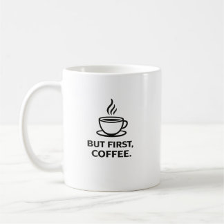 Aber zuerst Kaffee | Lustiger Kaffee Liebhaber Zit Kaffeetasse