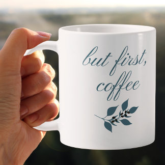 Aber zuerst Kaffee Minimaler Botanischer Spruch Kaffeetasse
