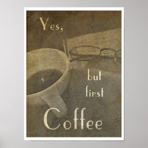 Aber zuerst Kaffee - Poster