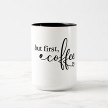 Aber zuerst Kaffee Quote Tasse für tägliche Kaffee