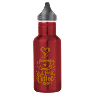 Aber zuerst Kaffee Süße Kaffee Liebhaber Geschenk Edelstahlflasche