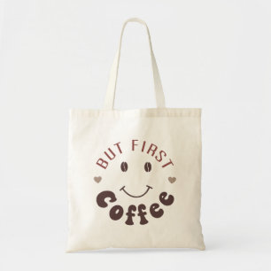 Aber zuerst Kaffee Tragetasche