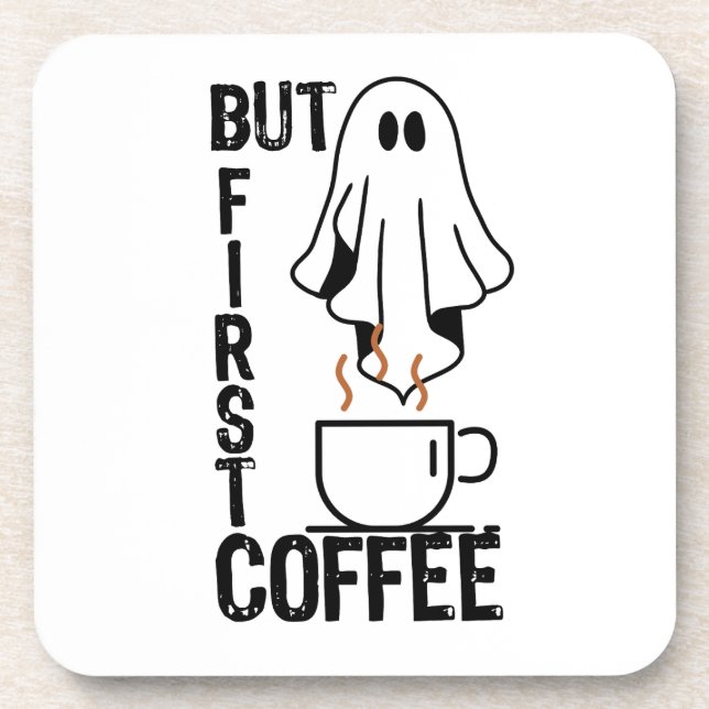 Aber zuerst, Kaffee.w Getränkeuntersetzer (Vorderseite)