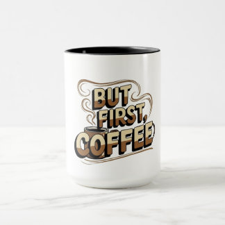 Aber zuerst Kaffeetasse | Lustiger Morgenkaffeelie