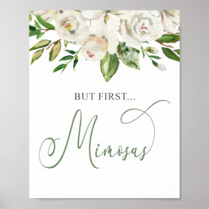 Aber zuerst Mimosas  Weiß Floral Grün Poster