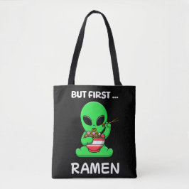 Aber zuerst Ramen fun Alien