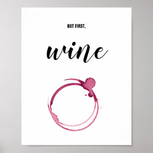 Aber zuerst Wein - Roter Glass Stain, Wein Lover G Poster