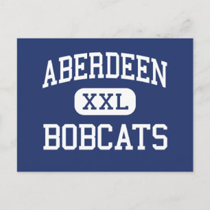 Aberdeen - Bobcats - High - Aberdeen Washington Postkarte