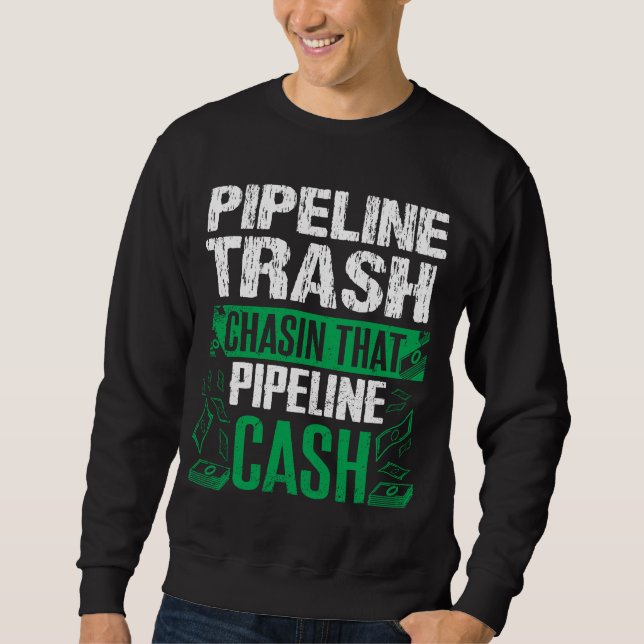 Abfall-Bargeld Pipeliner Sweatshirt (Vorderseite)
