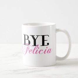 ABGELEGENER Felicia-Sassy Jargon-Spaß Kaffeetasse