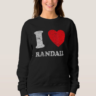 Abgenutzter Grunge-Stil I Love Randall Sweatshirt