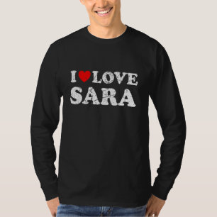 Abgenutzter Grunge-Stil I Love Sara T-Shirt