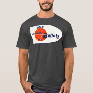 Abgestorbene Baltimore Bullets Basketball Team 1 T-Shirt