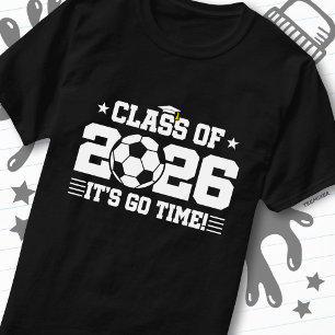 Abi-Klasse 2026 Fußball-Abschluss It's Go Time Zit T-Shirt