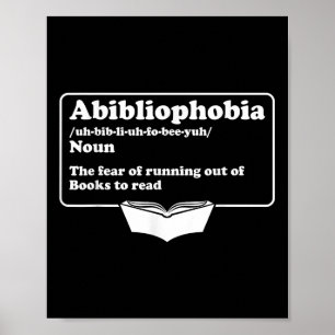 Abibliophobia Bibliophilia Fear Read Bibliophile B Poster