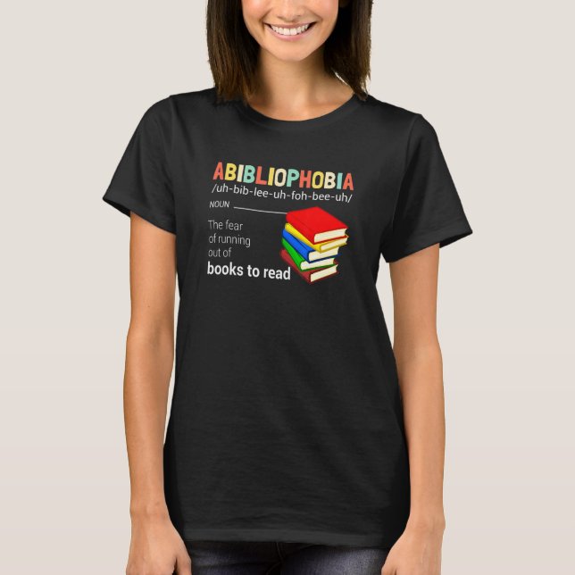 Abibliophobia Definition Reading Bookworm Reader V T-Shirt (Vorderseite)
