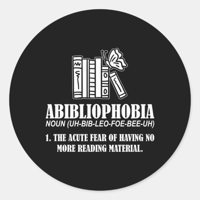 Abibliophobie Avid Reader oder Bookworm Runder Aufkleber (Vorderseite)