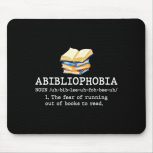 Abibliophobie-Definition lustiges Lesen Buchwurm Mousepad