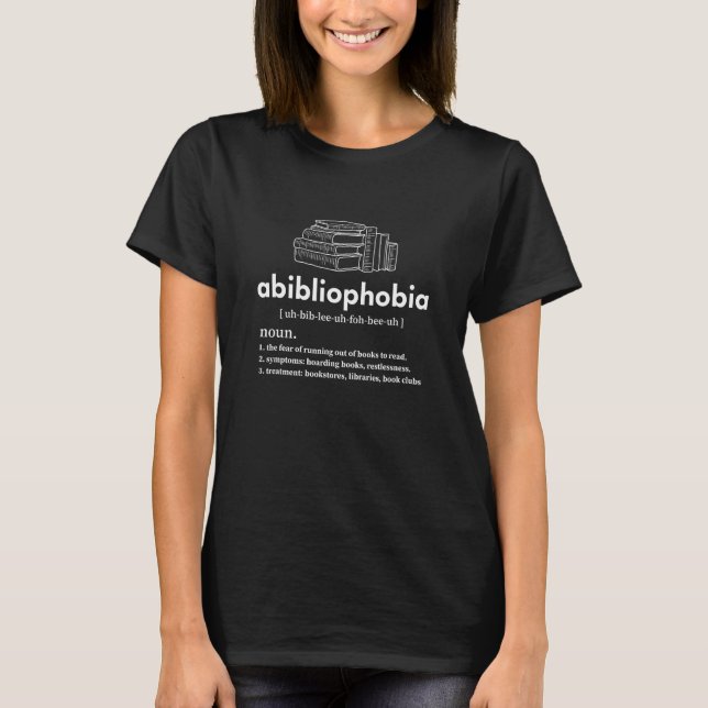 Abibliophobie - Funny Reading Book Nerd Bookworm R T-Shirt (Vorderseite)