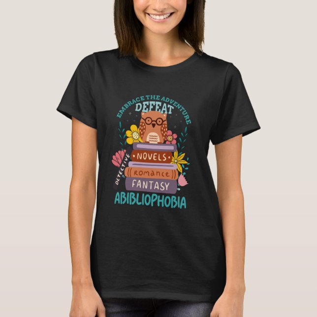 Abibliophobie lesen Buchbuch T-Shirt (Vorderseite)