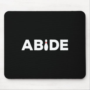 Abide - The Bowling Button Shirt Mousepad