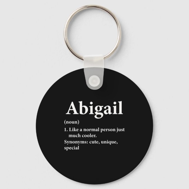 Abigail Name Definition Lustig D  Schlüsselanhänger (Vorderseite)