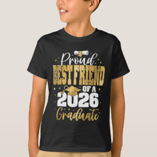 Abiturient 2026 Stolzer bester Freund einer Abitur T-Shirt