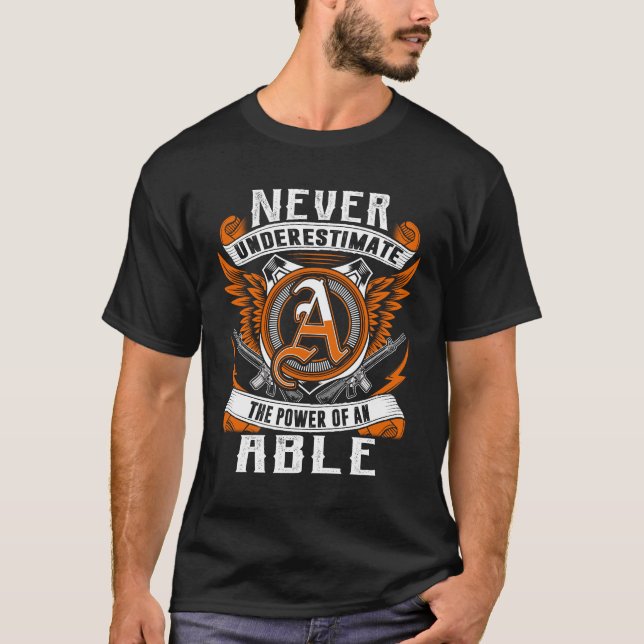 ABLE - Nie Personalisiert unterschätzen T-Shirt (Vorderseite)