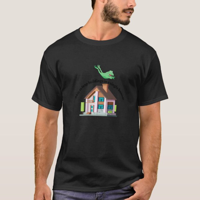 Able to leap buildings in a single bound    1 T-Shirt (Vorderseite)
