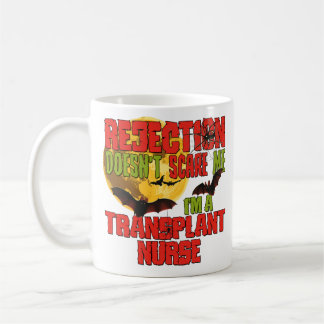 Ablehnung ist mir egal, dass ich eine Transplantat Kaffeetasse