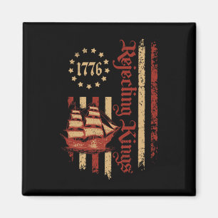 Ablehnung von Königen seit 1776 Patriotische Flagg Magnet
