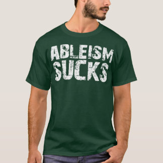 Ableismus Ist zum Kotzen T-Shirt