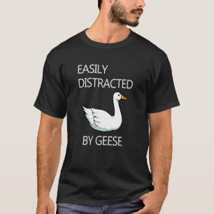 Ablenkt von Gänse Wildschweine Ironisches Sprichwo T-Shirt