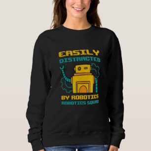 Ablenkung durch robotische ironische Robotertechni Sweatshirt