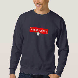 Abmelden Button - Funny Sweatshirt