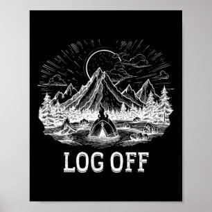 Abmelden und ausloggen und lege ein Scheit ins Lag Poster