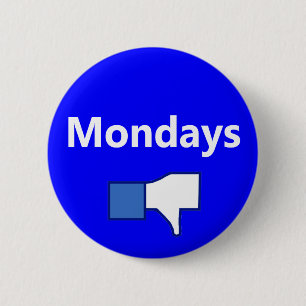 Abneigung, Montag - Knopf (weißer Text) Button