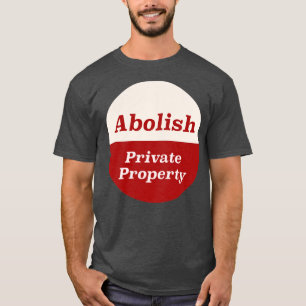 Abolisches Privateigentum5 T-Shirt