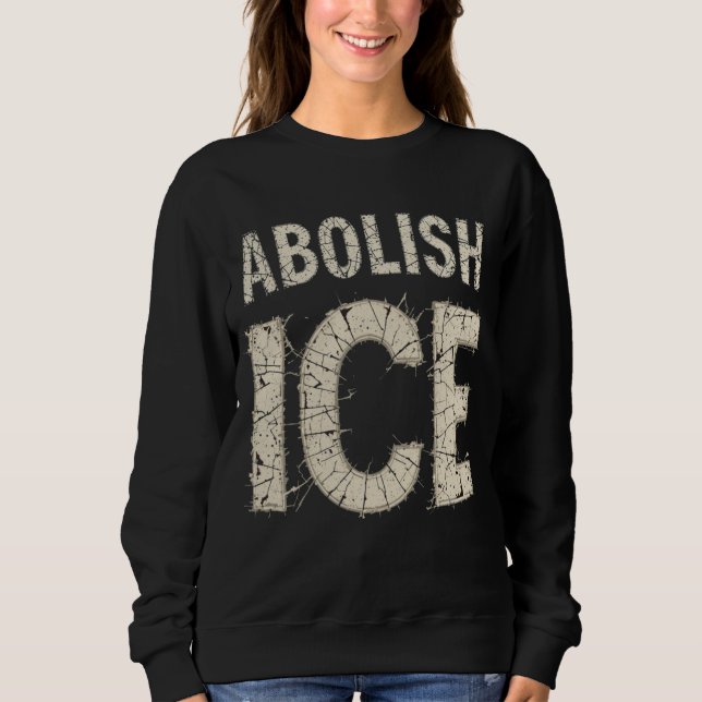 Abolish ICE Bold Protest - Einwanderungsrechte Sweatshirt (Vorderseite)