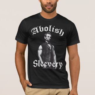 Abolish Sleeach - Abraham Lincoln T-Shirt