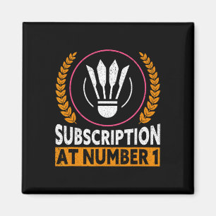 Abonnement bei Nummer 1 Funny Badminton 1 Magnet