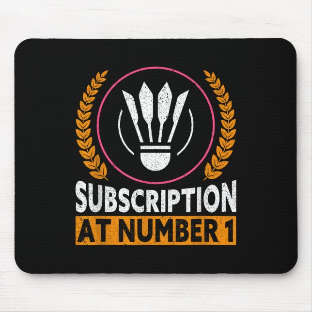 Abonnement bei Nummer 1 Funny Badminton  Mousepad (Vorne)