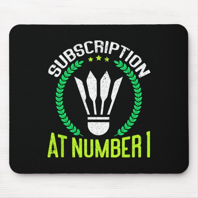 Abonnement bei Nummer 1 Funny Badminton Mousepad (Vorne)