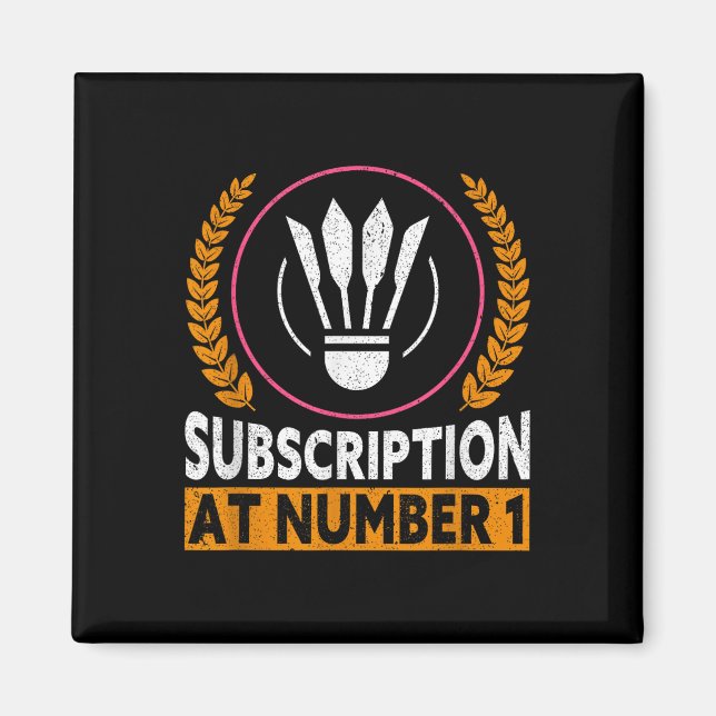 Abonnement bei Nummer 1 Lustiger Badminton  Magnet (Vorne)