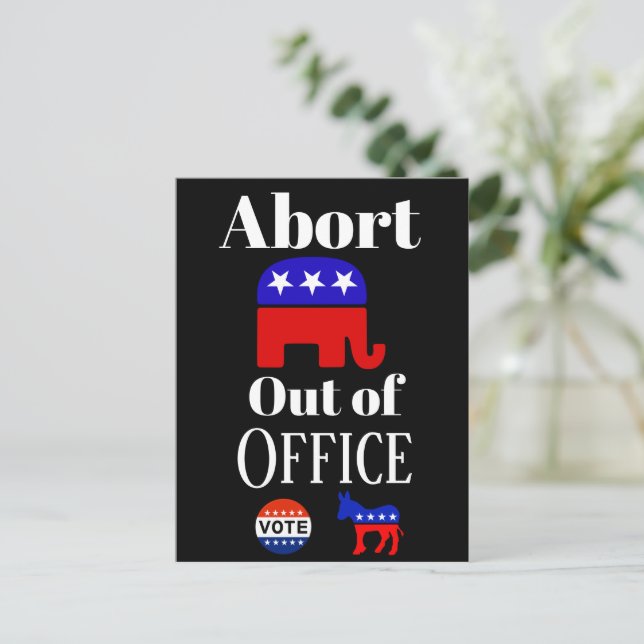 Abort GOP Out Postcard Postkarte (Stehend Vorderseite)
