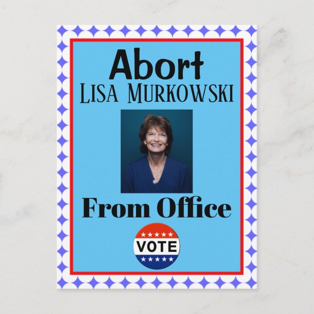 Abort Lisa Murkowski Postcard Postkarte (Vorderseite)