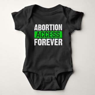 ABORTION ACCESS FOREVER Baby Bodysuit Strampler