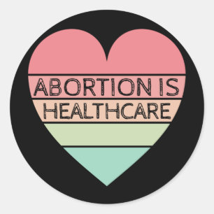 Abortion Is Healthcare Runder Aufkleber