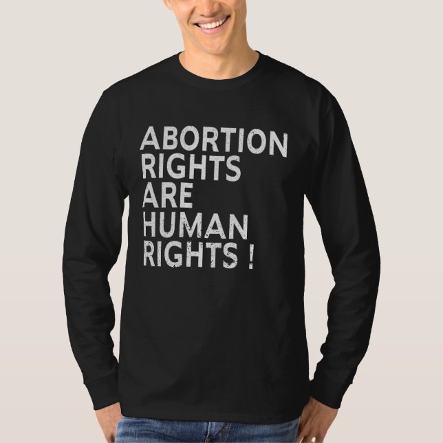 Abortion Rights Are Human Rights ProChoice Feminis T-Shirt (Vorderseite)
