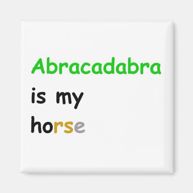 Abracadabra ist mein Pferd Magnet (Vorne)